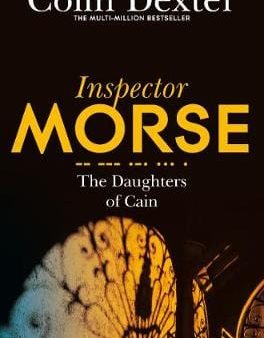 Colin Dexter: The Daughters of Cain [2016] paperback Supply