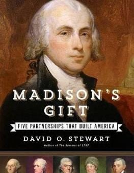 David O Stewart: Madison s Gift [2016] paperback For Cheap