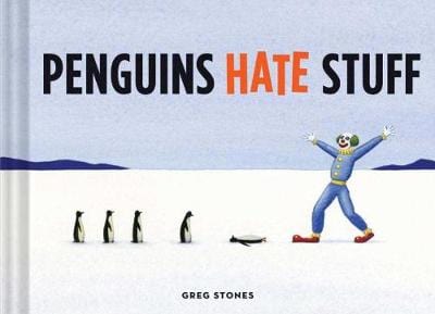 Greg Stones: Penguins Hate Stuff [2013] hardback Online Sale