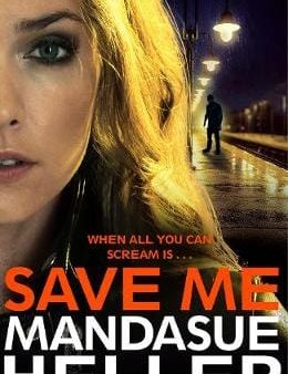 Mandasue Heller: Save Me [2017] hardback Online now