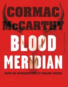 Cormac Mccarthy: Blood Meridian [2015] paperback Online