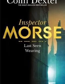 Colin Dexter: Last Seen Wearing [2016] paperback Sale