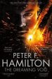 Peter F Hamilton: The Dreaming Void [2014] paperback For Discount