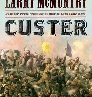 Larry Mcmurtry: Custer [2012] hardback Sale