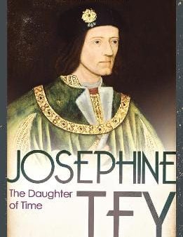 Josephine Tey: The Daughter Of Time: Uk [2009] paperback Online now