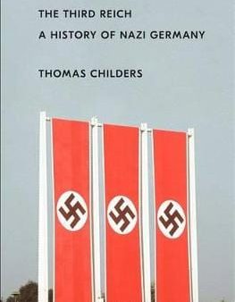 Thomas Childers: THIRD REICH HB-Z [2017] hardback Cheap