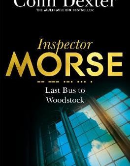 Colin Dexter: Last Bus to Woodstock [2016] paperback For Cheap