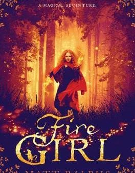 Matt Ralphs: Fire Girl [2015] paperback Sale