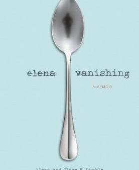 Elena Dunkle: Elena Vanishing [2015] hardback Hot on Sale