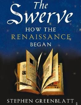 Stephen Greenblatt: The Swerve [2012] paperback Sale