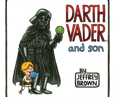 Jeffrey Brown: Darth Vader and Son [2012] hardback Fashion