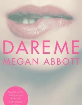 Megan Abbott: Dare Me [2015] paperback For Cheap