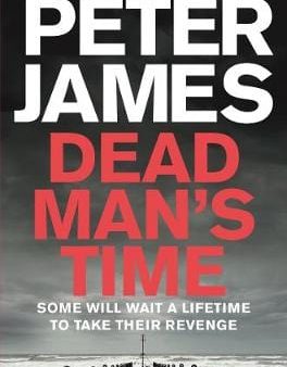 Peter James: Dead Man s Time [2014] paperback Online now