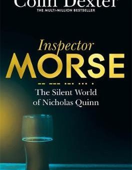 Colin Dexter: The Silent World of Nicholas Quinn [2016] paperback Hot on Sale